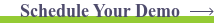 Schedule Your Demo