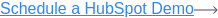 Schedule a HubSpot Demo